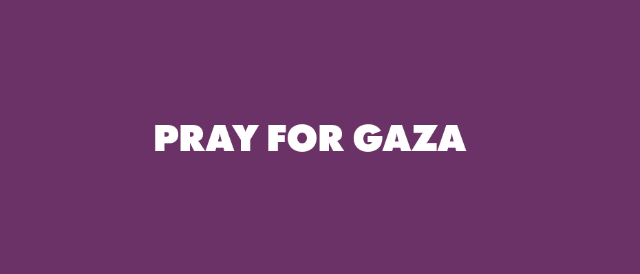 Pray for Gaza
